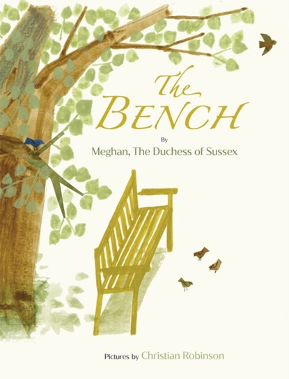 The Bench, Meghan The Duchess of Sussex - Gebonden Gebonden - 9780241542217