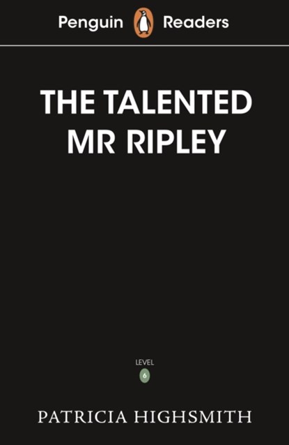 Penguin Readers Level 6: The Talented Mr Ripley (ELT Graded Reader), Patricia Highsmith - Paperback - 9780241542613