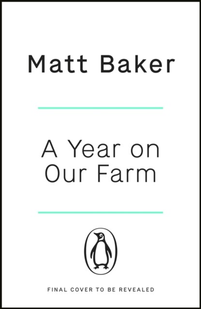 A Year on Our Farm, Matt Baker - Paperback - 9780241542743