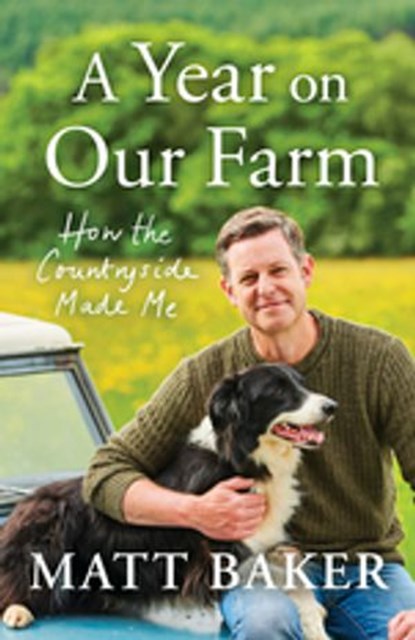 A Year on Our Farm, Matt Baker - Ebook - 9780241542750