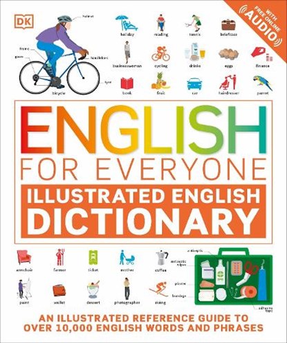 English for Everyone Illustrated English Dictionary with Free Online Audio, DK - Paperback - 9780241543788