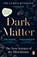 Dark Matter, James Kinross - Paperback - 9780241544006