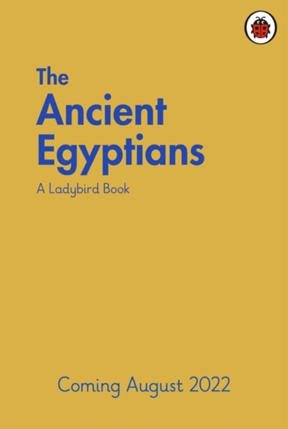 A Ladybird Book: The Ancient Egyptians, Sidra Ansari - Gebonden - 9780241544174