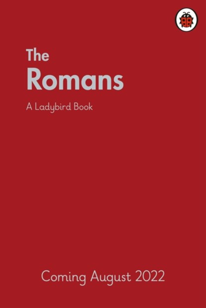 A Ladybird Book: The Romans, Ladybird - Gebonden - 9780241544181