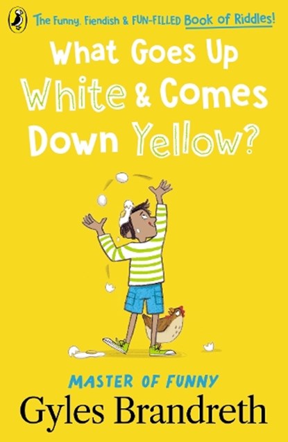 What Goes Up White and Comes Down Yellow?, Gyles Brandreth - Paperback - 9780241544495
