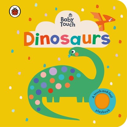 Baby Touch: Dinosaurs, Ladybird - Overig - 9780241547229