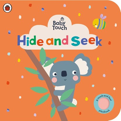 Baby Touch: Hide and Seek, Ladybird - Gebonden - 9780241547434