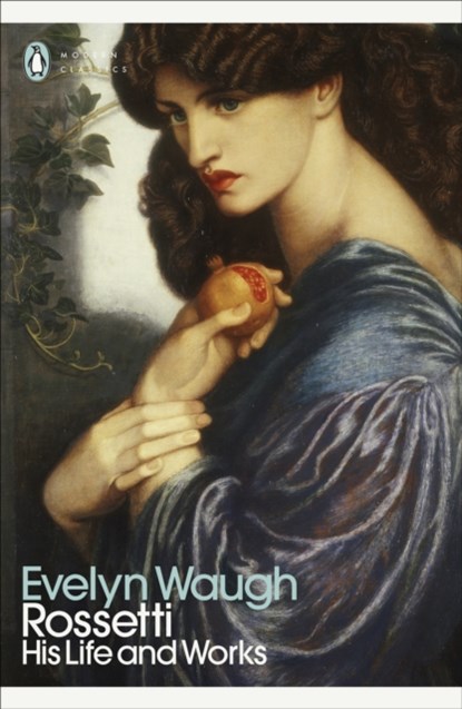 Rossetti, Evelyn Waugh - Paperback - 9780241547885