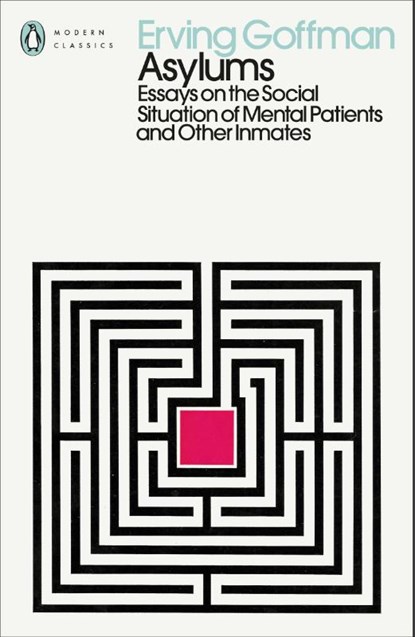 Asylums, Erving Goffman - Paperback - 9780241548004