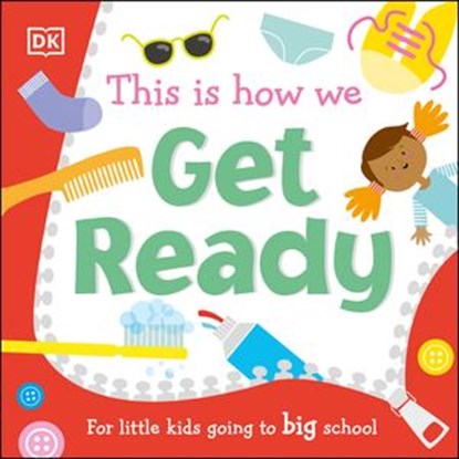 This Is How We Get Ready, DK - Ebook - 9780241549544