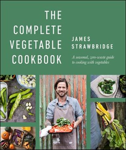 The Complete Vegetable Cookbook, James Strawbridge - Ebook - 9780241550007