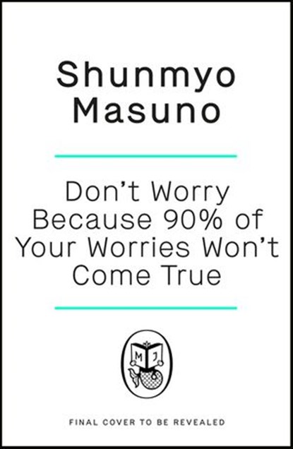 Don’t Worry, Shunmyo Masuno - Ebook - 9780241552063