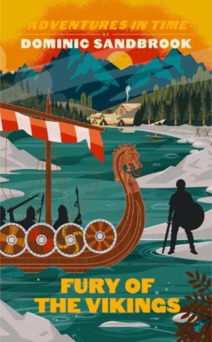 Adventures in Time: Fury of The Vikings, Dominic Sandbrook - Gebonden - 9780241552179
