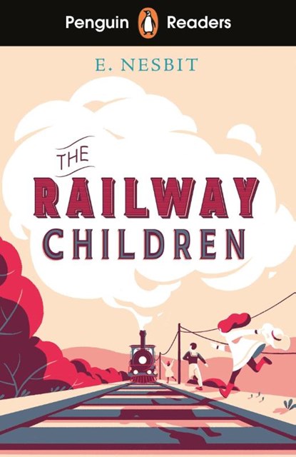 Penguin Readers Level 1: The Railway Children (ELT Graded Reader), Edith Nesbit - Paperback - 9780241553305