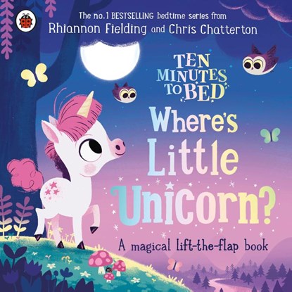 Ten Minutes to Bed: Where's Little Unicorn?, Rhiannon Fielding - Gebonden - 9780241554319