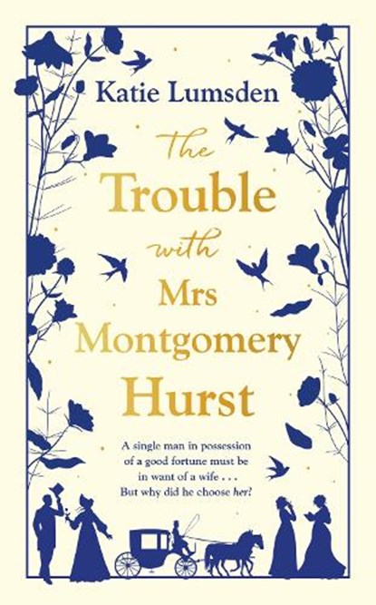 The Trouble With Mrs Montgomery Hurst, Katie Lumsden - Gebonden - 9780241556115