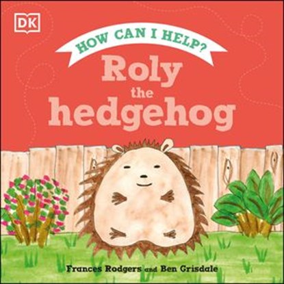 Roly the Hedgehog, Frances Rodgers - Ebook - 9780241556351