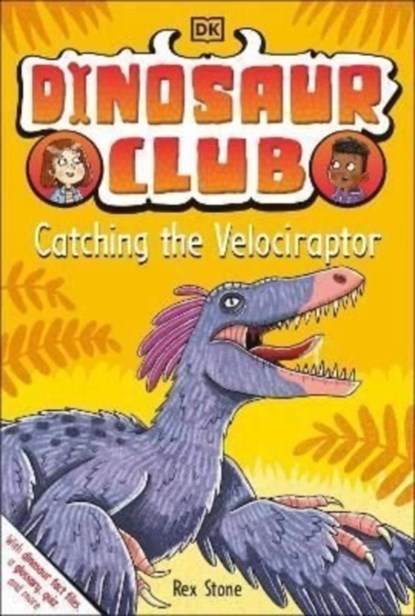Dinosaur Club: Catching the Velociraptor, Rex Stone - Paperback - 9780241559178