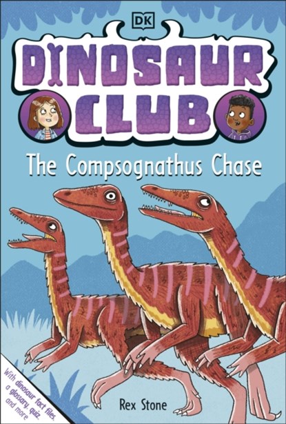 Dinosaur Club: The Compsognathus Chase, Rex Stone - Paperback - 9780241559185
