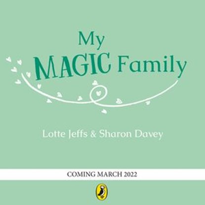 My Magic Family, Lotte Jeffs - Ebook - 9780241560518