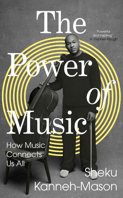 The Power of Music, Sheku Kanneh-Mason - Gebonden - 9780241561324