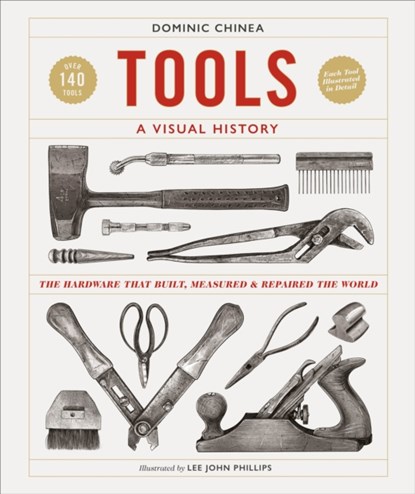 Tools A Visual History, Dominic Chinea - Gebonden - 9780241561966