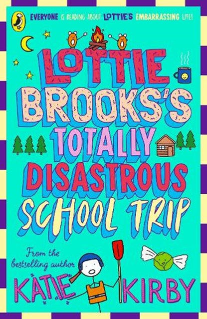 Lottie Brooks's Totally Disastrous School-Trip, Katie Kirby - Paperback - 9780241562055
