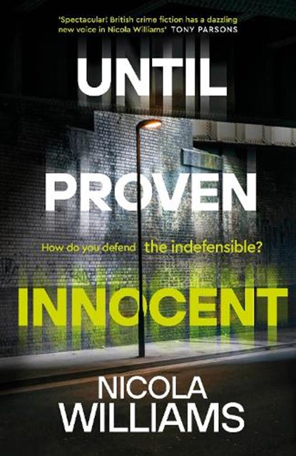 Until Proven Innocent, Nicola Williams - Gebonden - 9780241562710