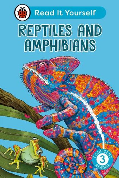 Reptiles and Amphibians: Read It Yourself - Level 3 Confident Reader, Ladybird - Gebonden - 9780241563687