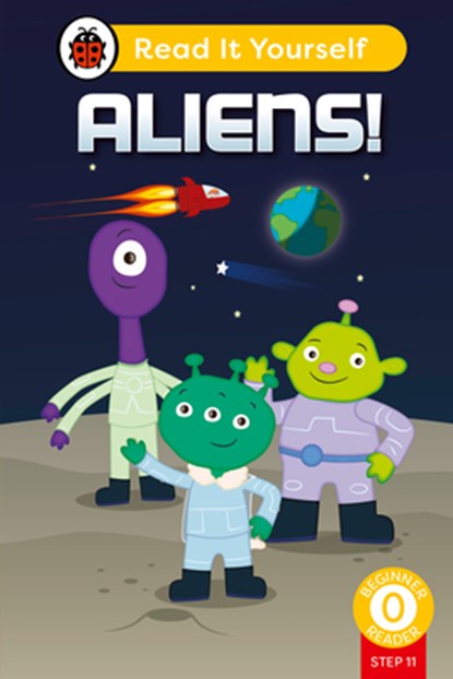 Aliens! (Phonics Step 11): Read It Yourself - Level 0 Beginner Reader, Ladybird - Gebonden - 9780241564400