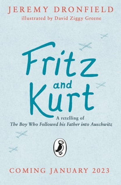 Fritz and Kurt, Jeremy Dronfield - Ebook - 9780241565759