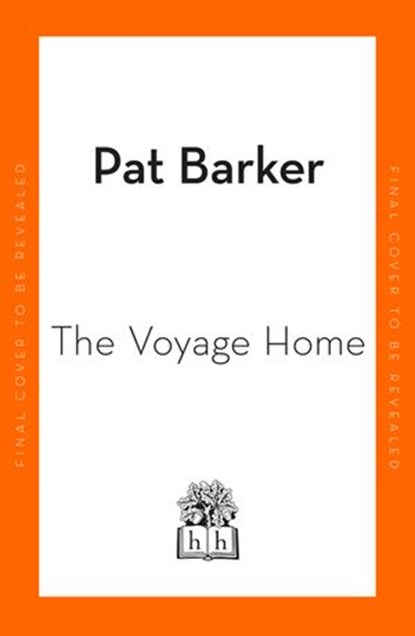 The Voyage Home, Pat Barker - Ebook - 9780241568262
