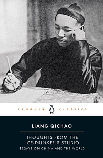 Thoughts From the Ice-Drinker's Studio, Liang Qichao - Paperback - 9780241568781