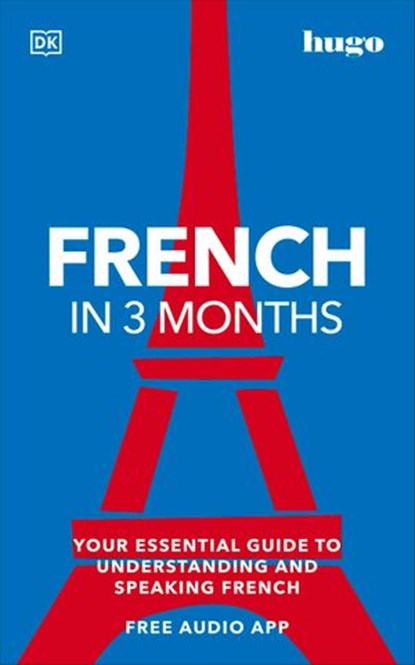 French in 3 Months with Free Audio App, DK - Ebook - 9780241571286