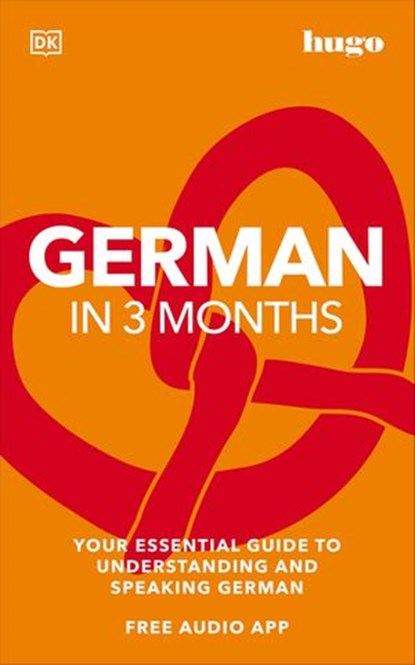 German in 3 Months with Free Audio App, DK - Ebook - 9780241571316