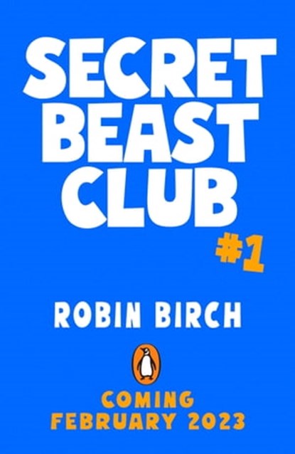 Secret Beast Club: The Unicorns of Silver Street, Robin Birch - Ebook - 9780241573495