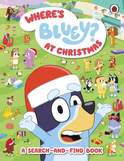 Bluey: Where’s Bluey? At Christmas, Bluey - Paperback - 9780241575079