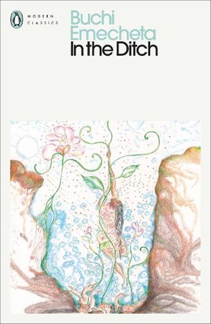 In the Ditch, Buchi Emecheta - Paperback - 9780241578124