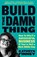 Build The Damn Thing, Kathryn Finney - Paperback - 9780241582619
