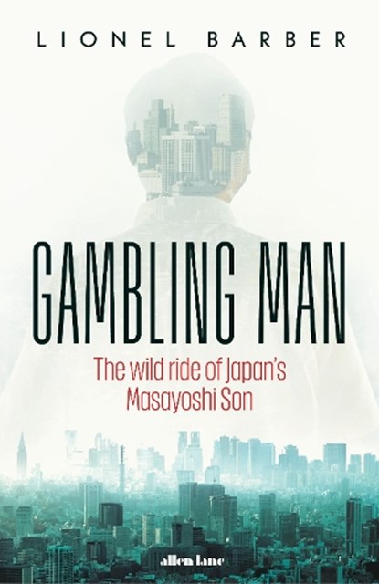 Gambling Man, Lionel Barber - Gebonden - 9780241582725
