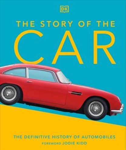 The Story of the Car, Giles Chapman - Ebook - 9780241586723