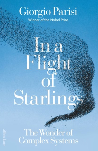 In a Flight of Starlings, Giorgio Parisi - Gebonden Gebonden - 9780241587485