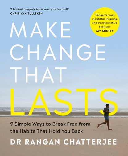 Make Change That Lasts, Dr Rangan Chatterjee - Paperback - 9780241588093