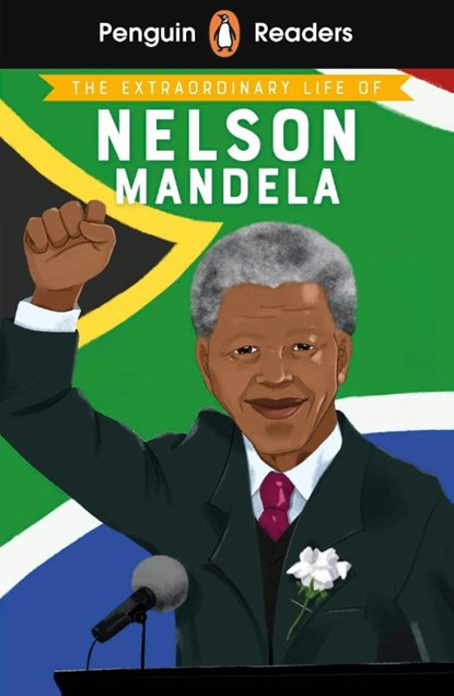 Penguin Readers Level 2: The Extraordinary Life of Nelson Mandela (ELT Graded Reader), E. L. Norry - Paperback - 9780241588888