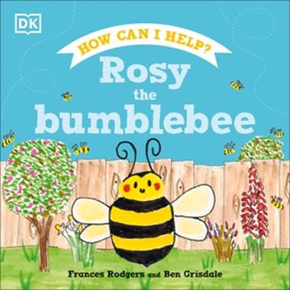 Rosy the Bumblebee, Frances Rodgers - Ebook - 9780241589977