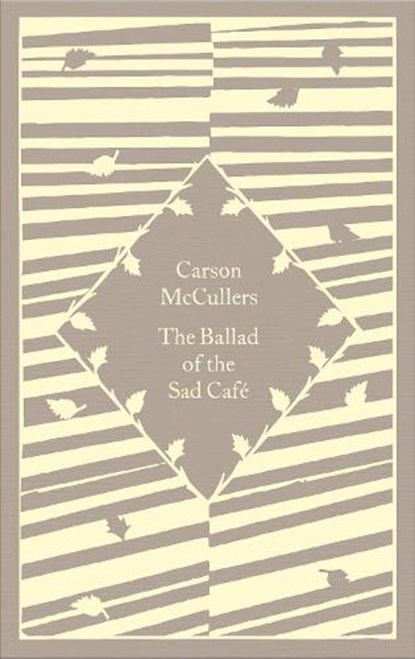 The Ballad of the Sad Cafe, Carson McCullers - Gebonden Gebonden - 9780241590546