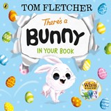 There’s a Bunny in Your Book - Tom Fletcher - 9780241591246