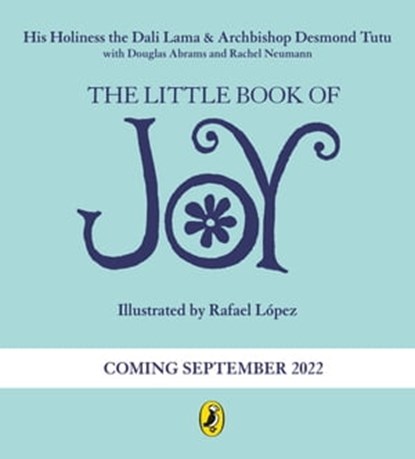 The Little Book of Joy, His Holiness Dalai Lama ; Desmond Tutu - Ebook - 9780241597408