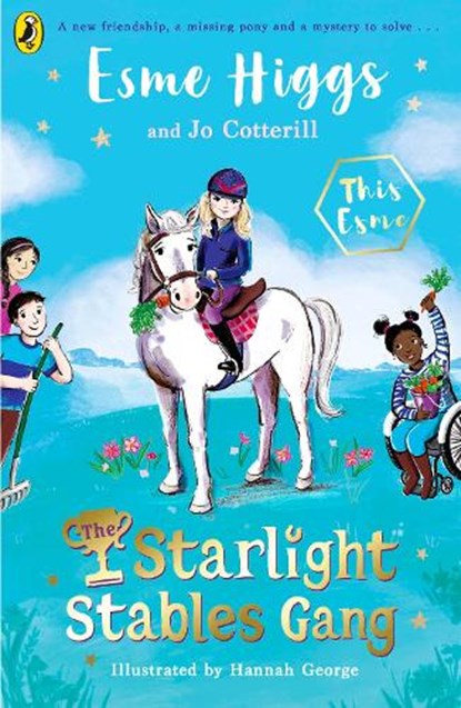The Starlight Stables Gang, Esme Higgs ; Jo Cotterill - Paperback - 9780241597682