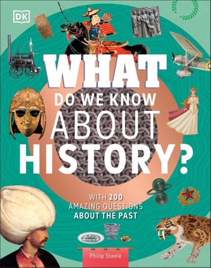 What Do We Know About History?, Philip Steele - Gebonden - 9780241599563